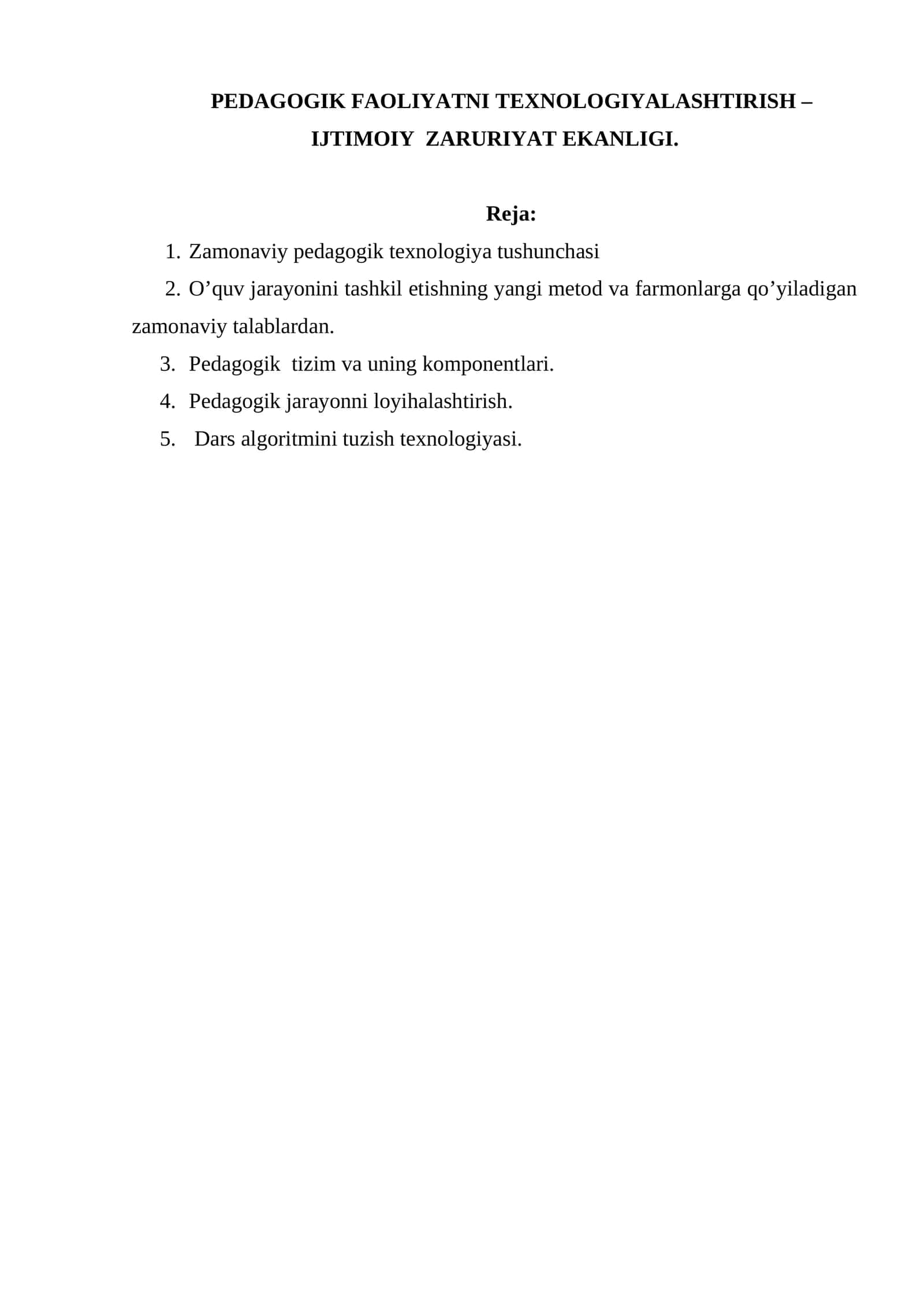 PEDAGOGIK FAOLIYATNI TEXNOLOGIYALASHTIRISH – IJTIMOIY ZARURIYAT EKANLIGI