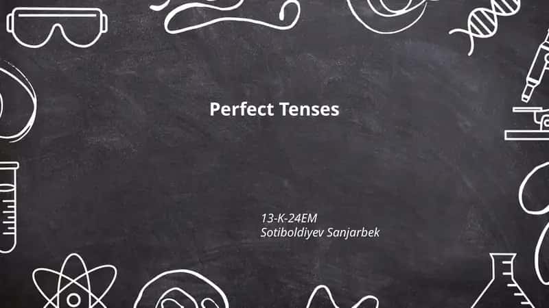 Perfect Tenses