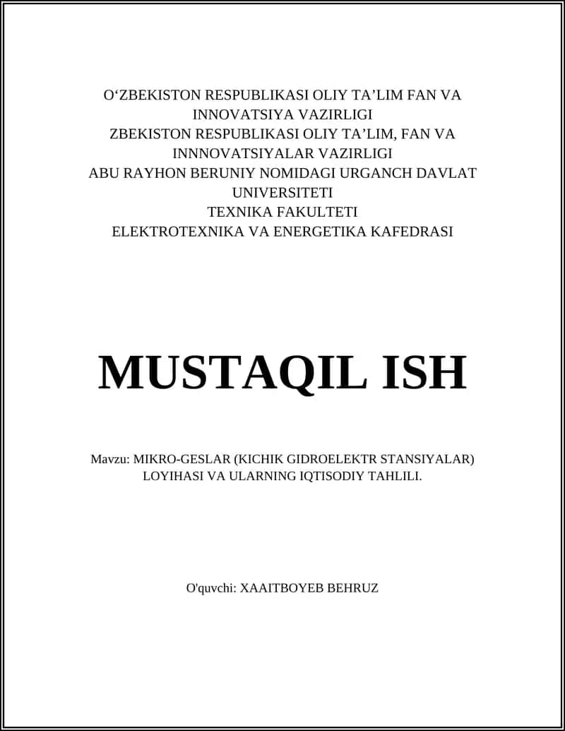 MIKRO-GESLAR (KICHIK GIDROELEKTR STANSIYALAR) LOYIHASI VA ULARNING IQTISODIY TAHLILI
