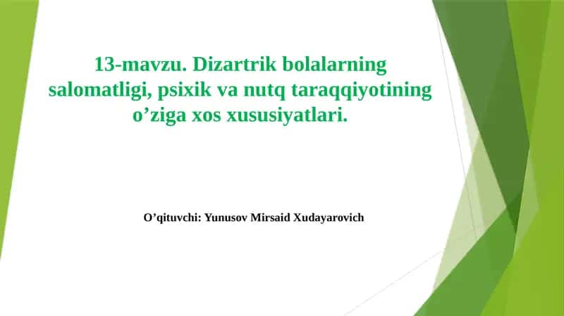 Dizartriya-bolalarning salomatligi, psixik va nutq taraqqiyoti