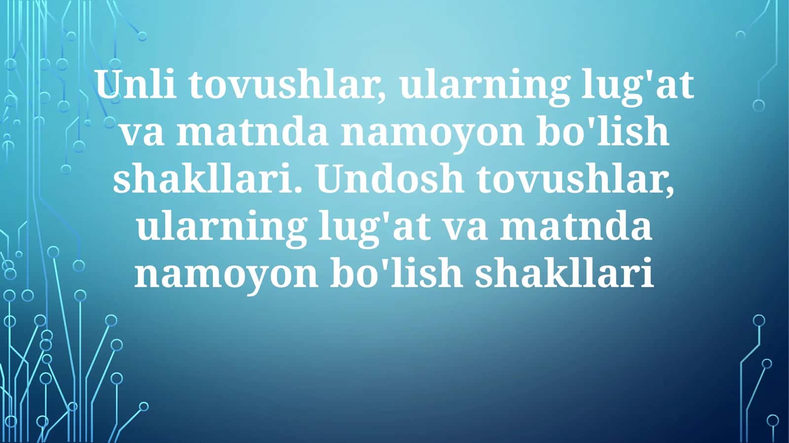 Unli va Undosh Tovushlar