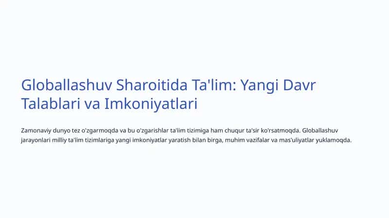 Globallashuv Sharoitida Ta'lim: Yangi Davr Talablari va Imkoniyatlari