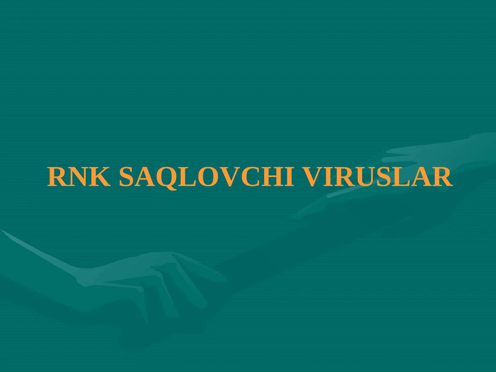 RNK SАQLOVCHI VIRUSLАR