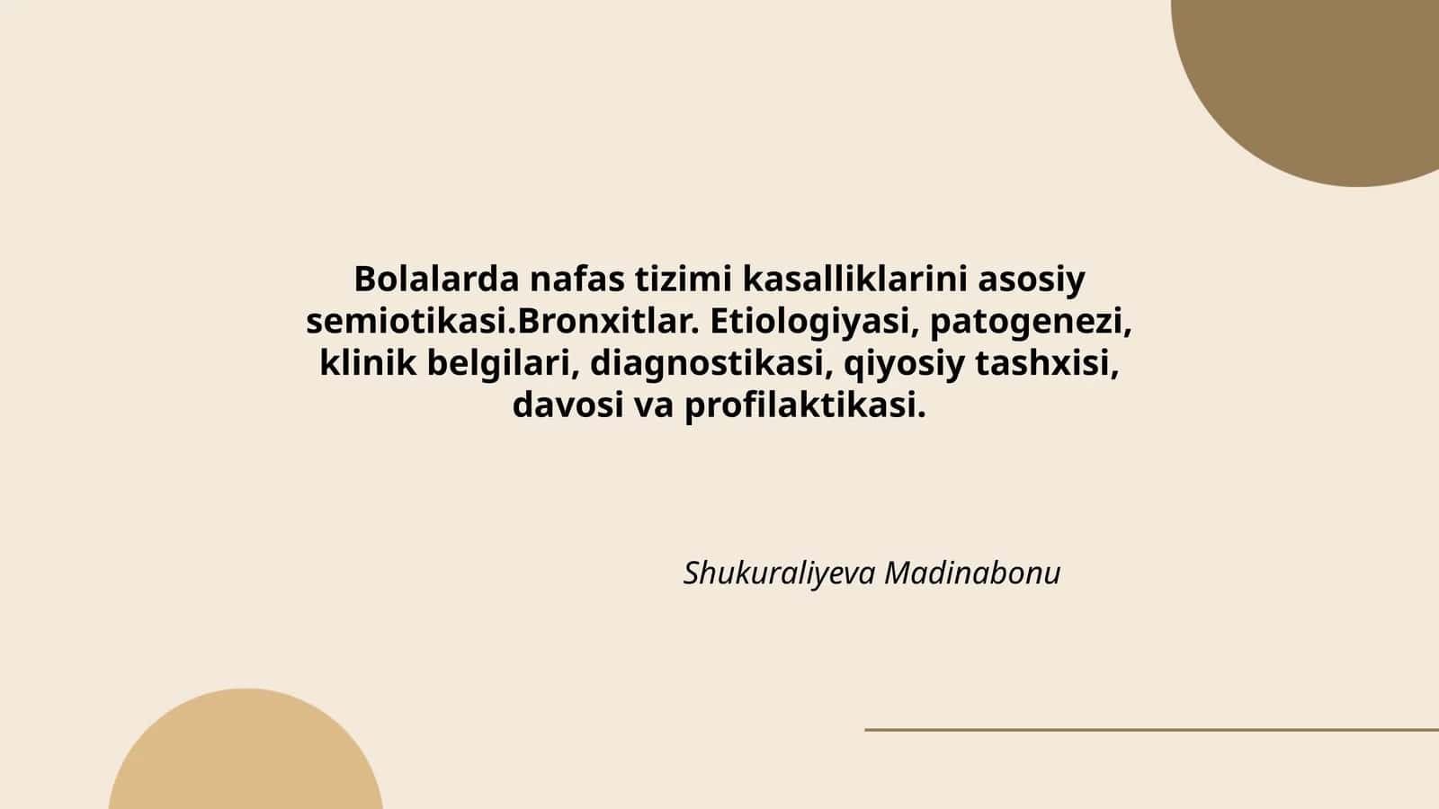 Bolalarda nafas tizimi kasalliklarini asosiy semiotikasi.Bronxitlar