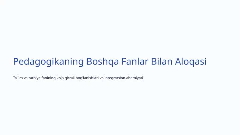 Pedagogikaning Boshqa Fanlar Bilan Aloqasi