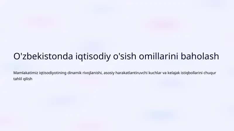 O'zbekistonda iqtisodiy o'sish omillarini baholash