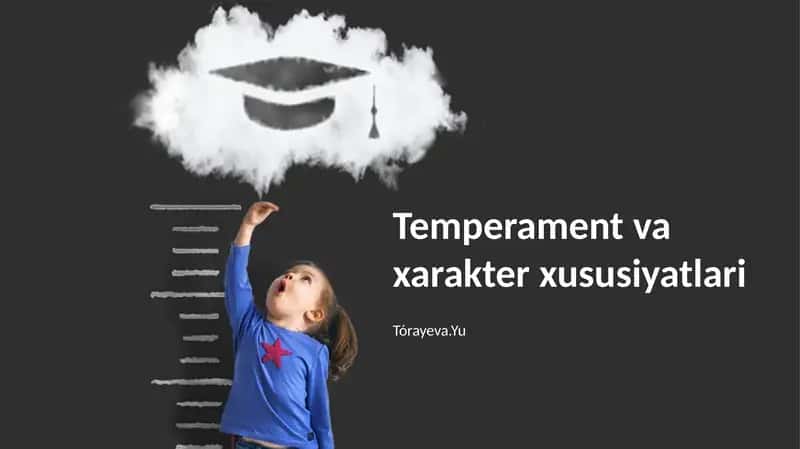 Temperament va xarakter xususiyatlari