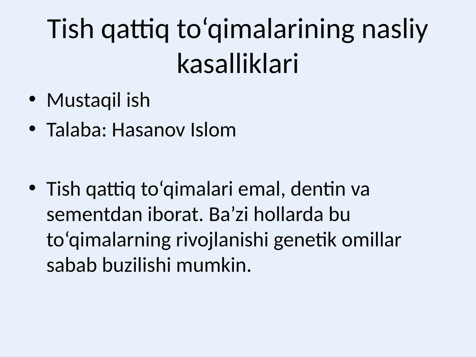 Tish qattiq to‘qimalarining nasliy kasalliklari