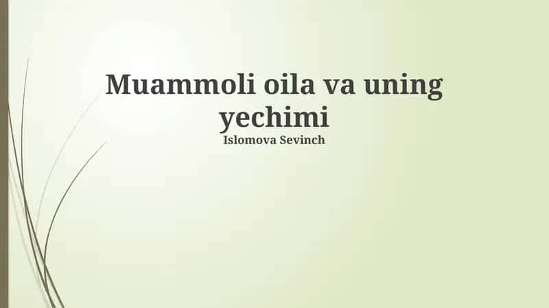 Muammoli oila va uning yechimi