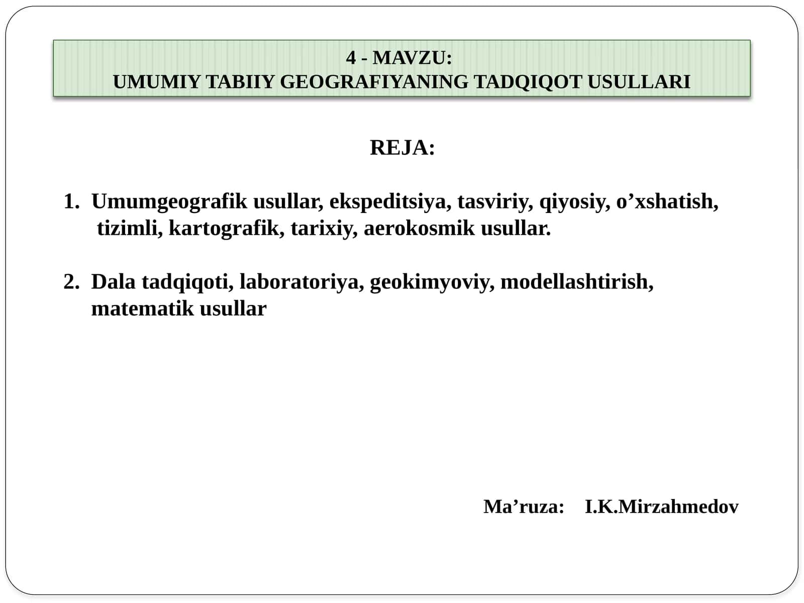UMUMIY TABIIY GEOGRAFIYANING TADQIQOT USULLARI