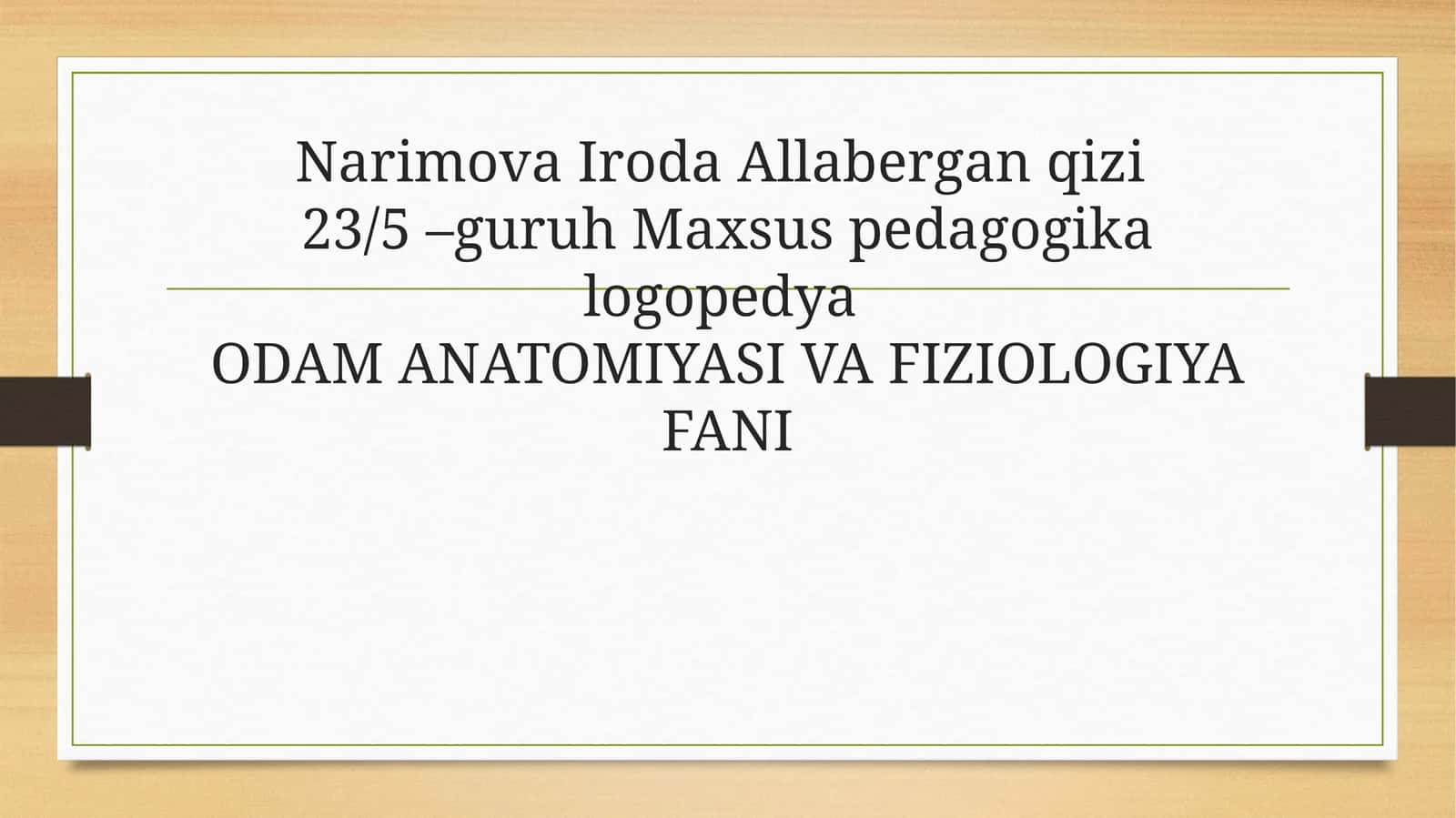 ODAM ANATOMIYASI VA FIZIOLOGIYA FANI
