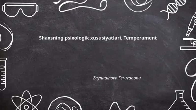Shaxsning psixologik xususiyatlari. Temperament