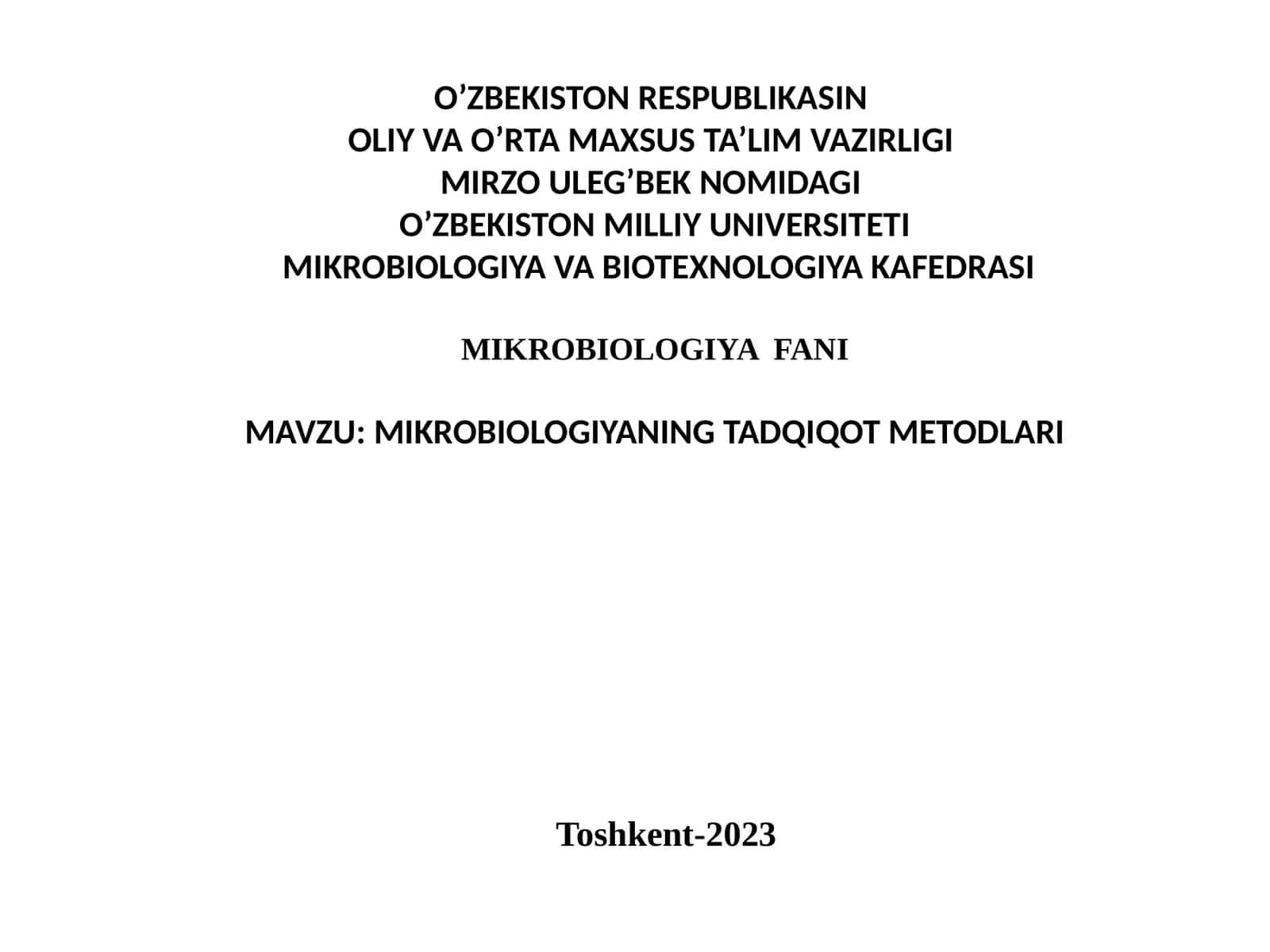 MIKROBIOLOGIYAFANIMAVZU: MIKROBIOLOGIYAdan TADQIQOT METODLARI