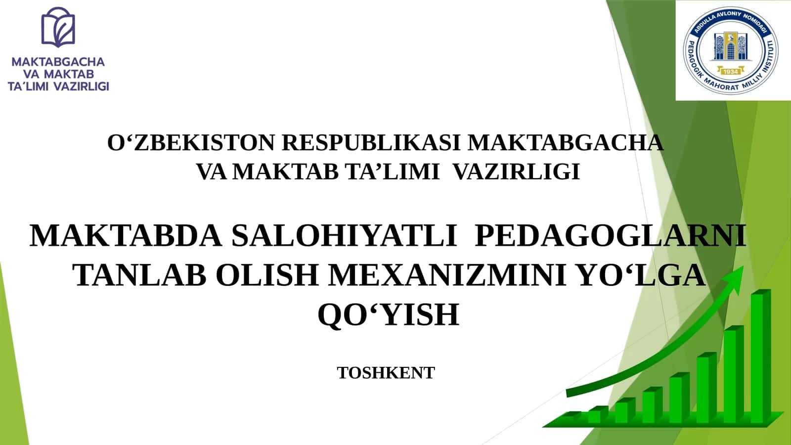 MAKTABDA SALOHIYATLI PEDAGOGLARNI TANLAB OLISH MEXANIZMINI YO‘LGA QO‘YISH