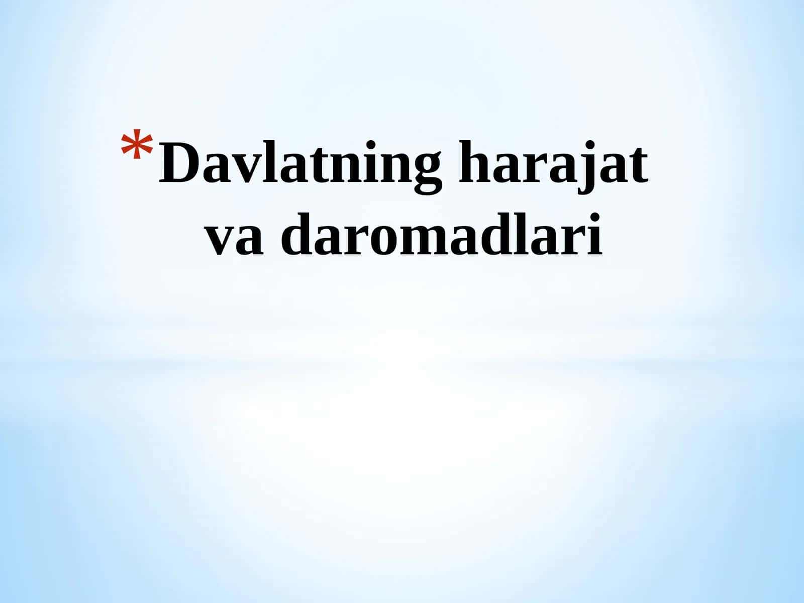Davlatning harajat va daromadlari