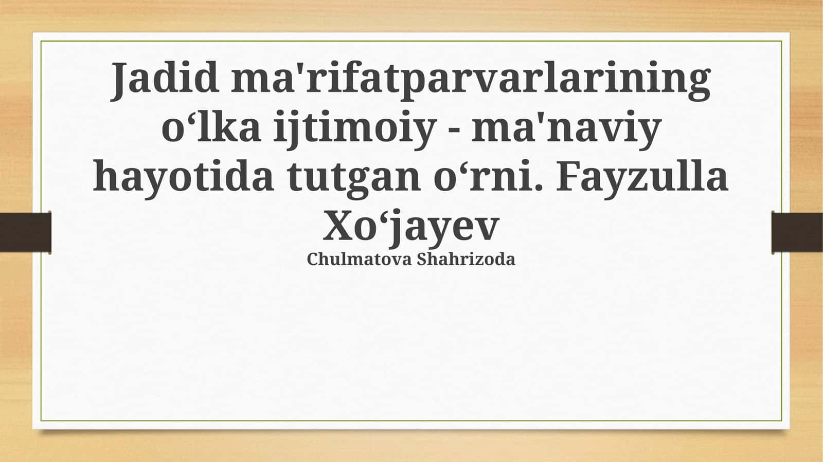 Fayzulla Xo'jayev va Jadidchilik