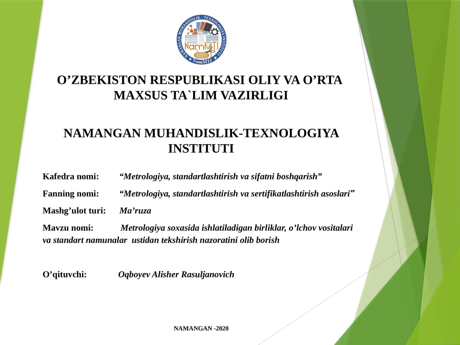 METROLOGIYA SOXASIDA ISHLATILADIGAN BIRLIKLAR, O’LCHOV VOSITALARI VA STANDART NAMUNALAR USTIDAN TEKSHIRISH NAZORATINI OLIB BORISH