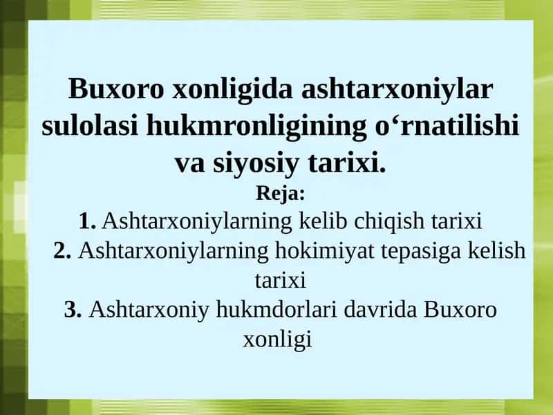 Buxoro xonligida ashtarxoniylar sulolasi hukmronligining o‘rnatilishi va siyosiy tarixi.