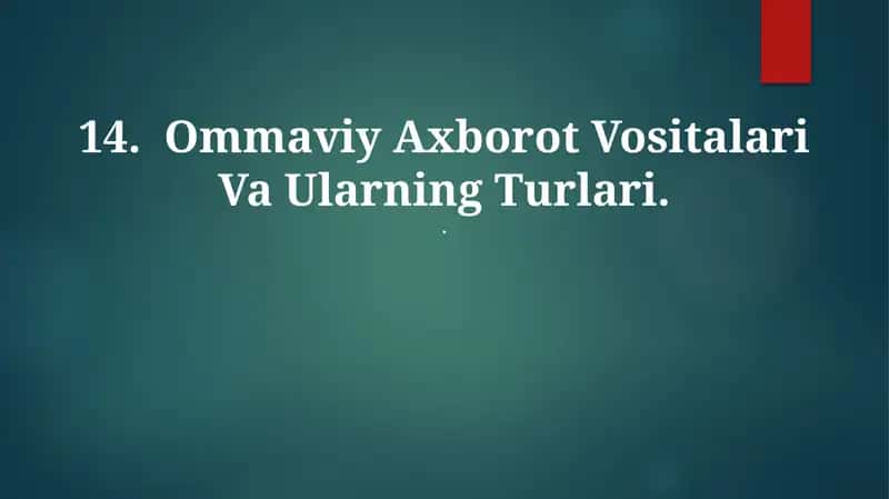 Ommaviy Axborot Vositalari Va Ularning Turlari