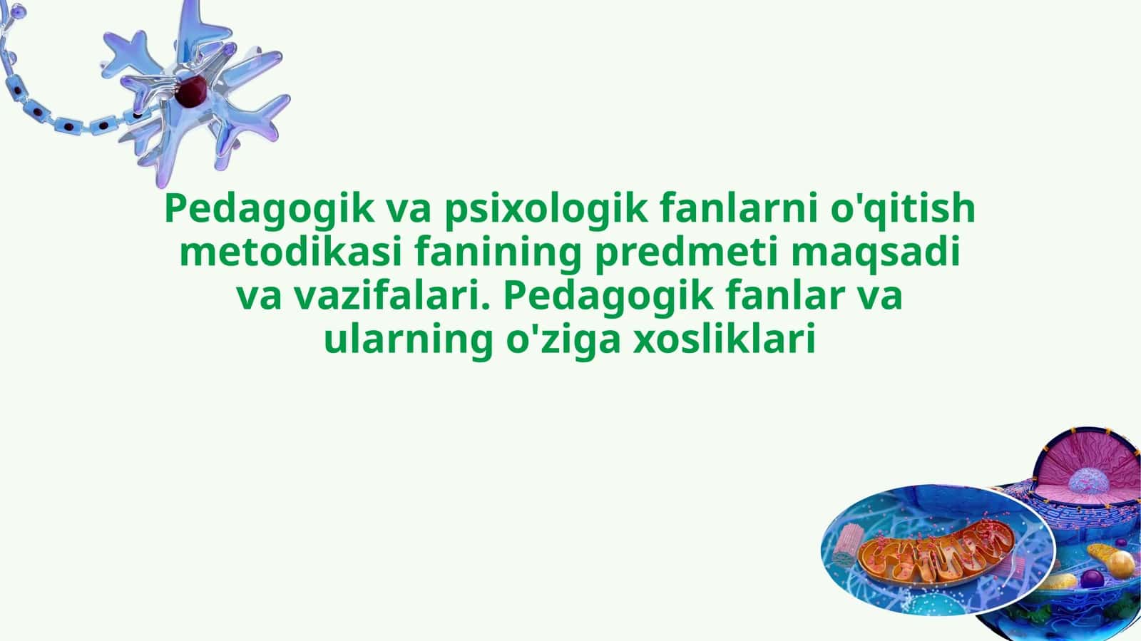 Pedagogik va psixologik fanlarni o'qitish metodikasi fanining predmeti maqsadi va vazifalari mavzusida slayd
