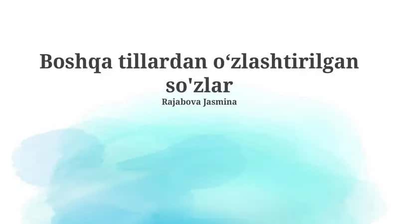 Oʻzbek tilida oʻzlashma soʻzlar