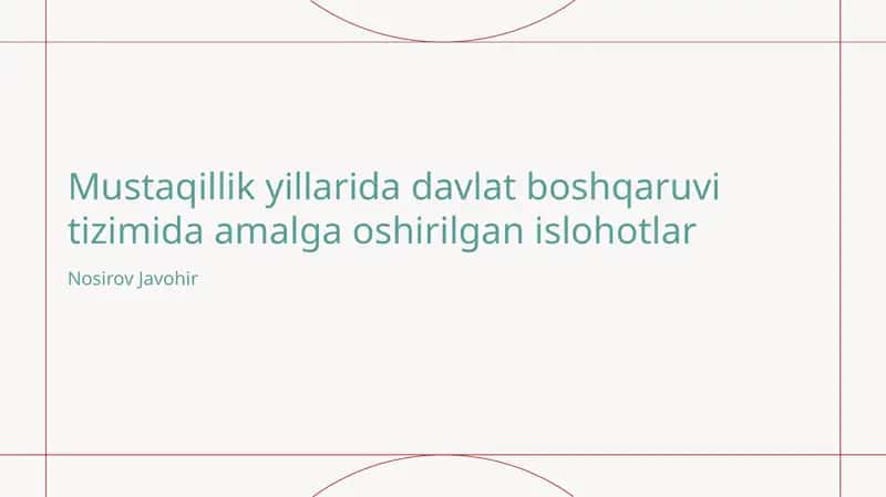 Mustaqillik yillarida davlat boshqaruvi tizimida amalga oshirilgan islohotlar
