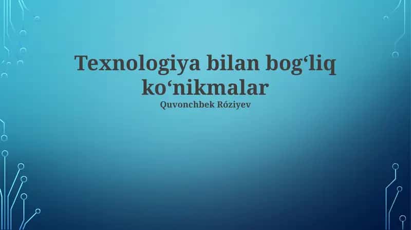 Texnologiya bilan bogʻliq koʻnikmalar
