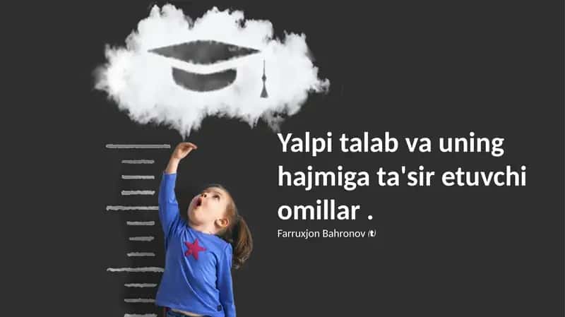 Yalpi talab va uning hajmiga ta'sir etuvchi omillar