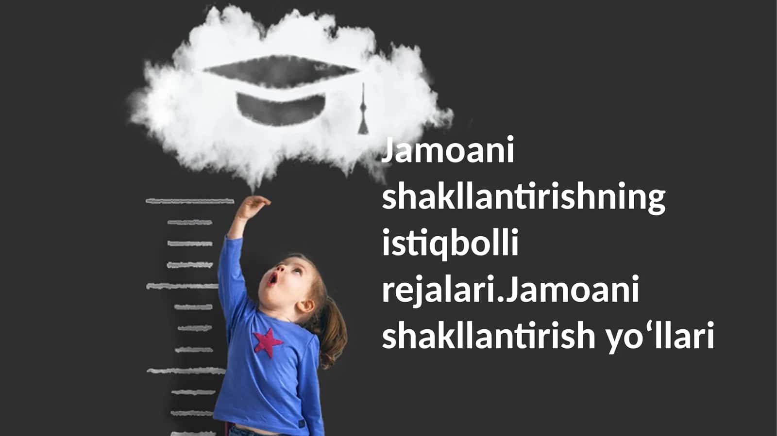 Jamoani shakllantirishning istiqbolli rejalari.Jamoani shakllantirish yoʻllari