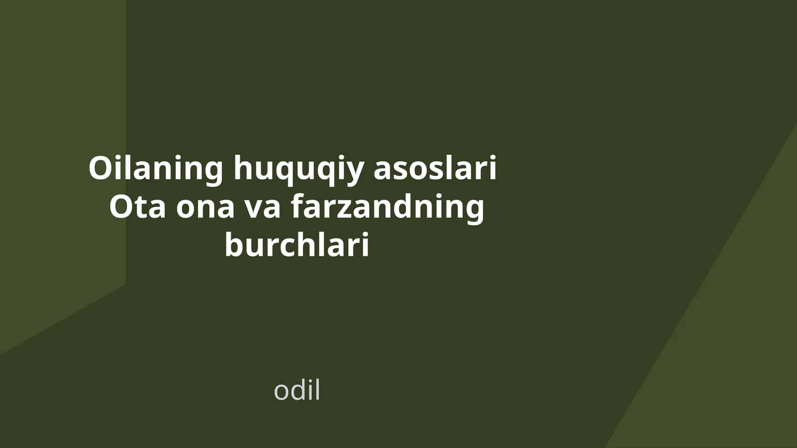Oilaning huquqiy asoslari