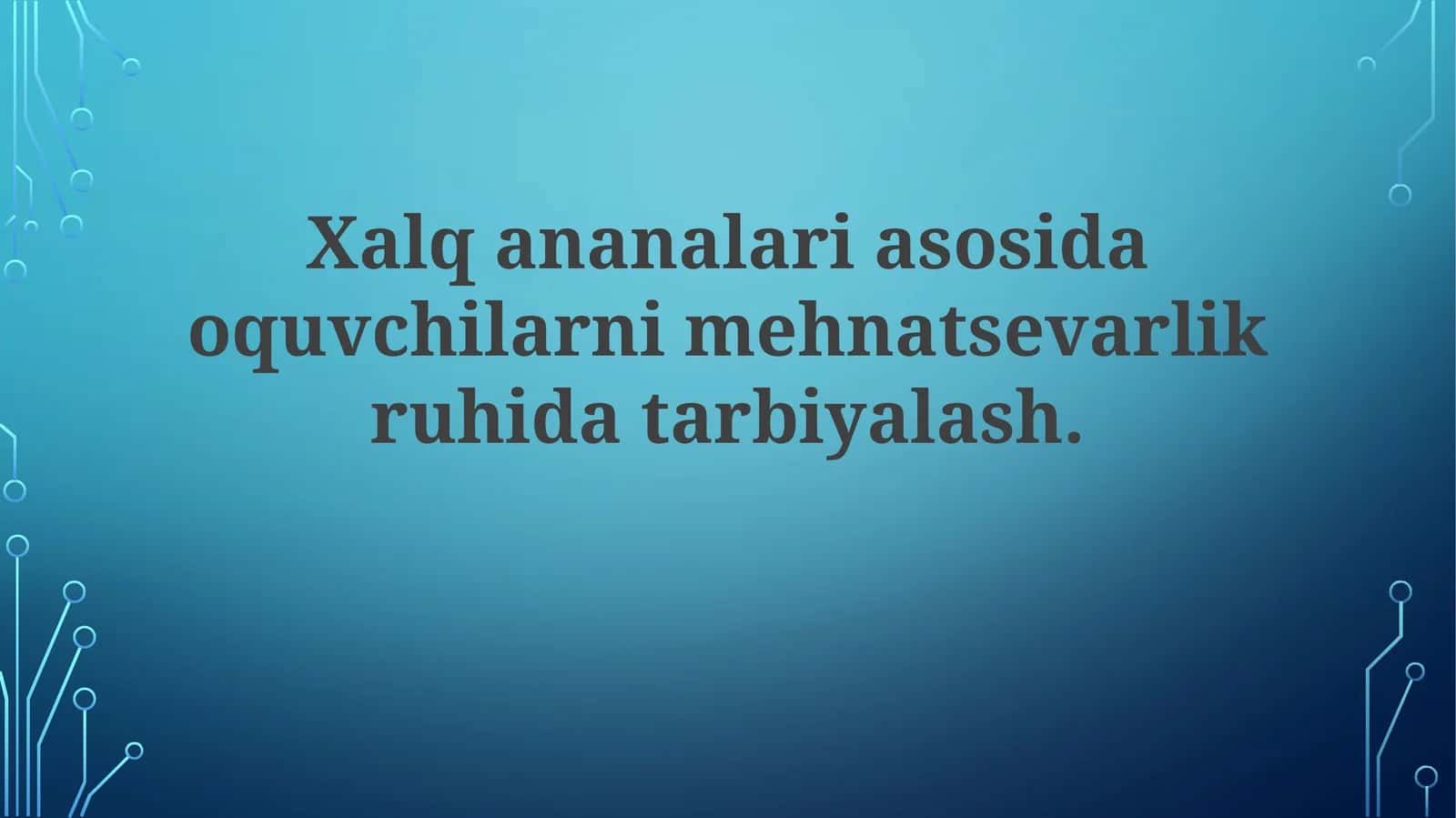 Xalq an'analari mehnatsevarlik ruhida tarbiyalash