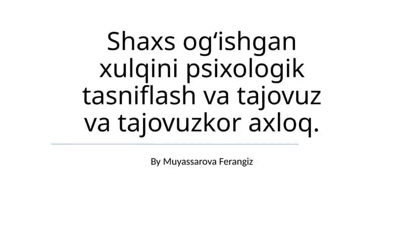 Og‘ishgan xulq-atvorning psixologik tasnifi