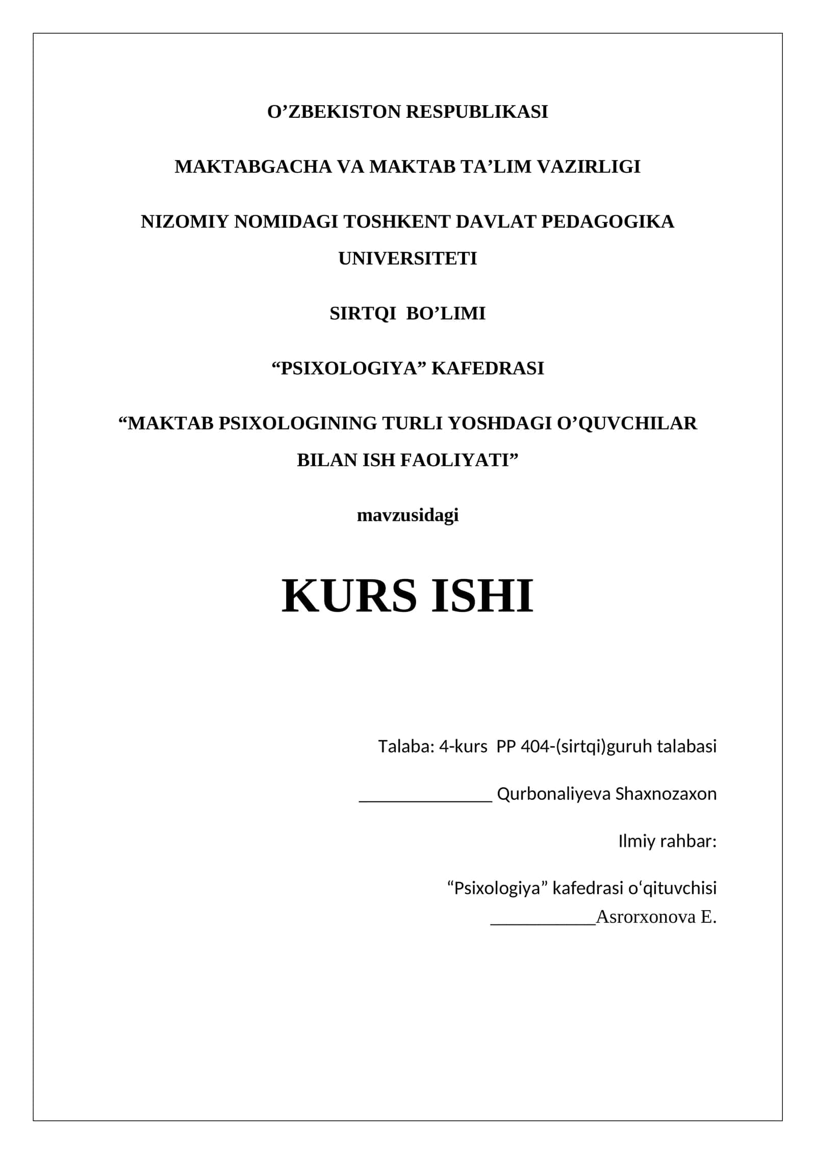"MAKTAB PSIXOLOGINING TURLI YOSHDAGI O’QUVCHILAR BILAN ISH FAOLIYATI" KURS ISHI