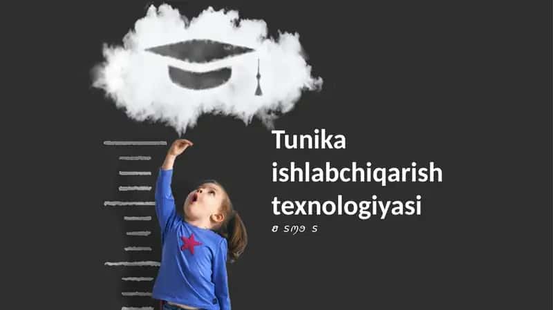 Tunika ishlabchiqarish texnologiyasi