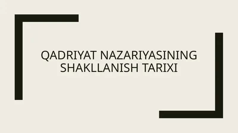 QadRIYATNAZARIYASINING SHAKLLANISH TARIXI