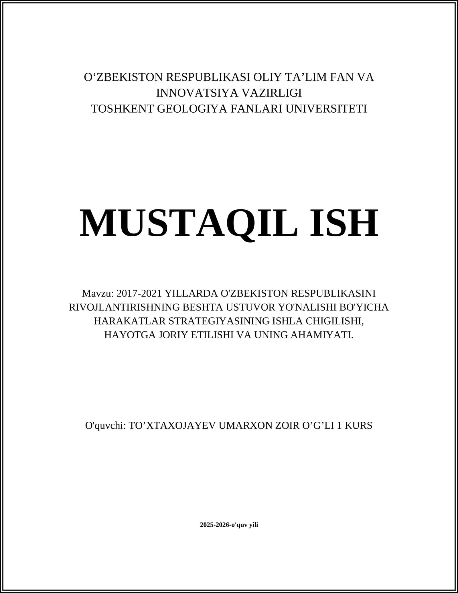 2017-2021 YILLARDA O'ZBEKISTON RESPUBLIKASINI RIVOJLANTIRISHNING BESHTA USTUVOR YO'NALISHI BO'YICHA HARAKATLAR STRATEGIYASINING ISHLA CHIGILISHI, HAYOTGA JORIY ETILISHI VA UNING AHAMIYATI