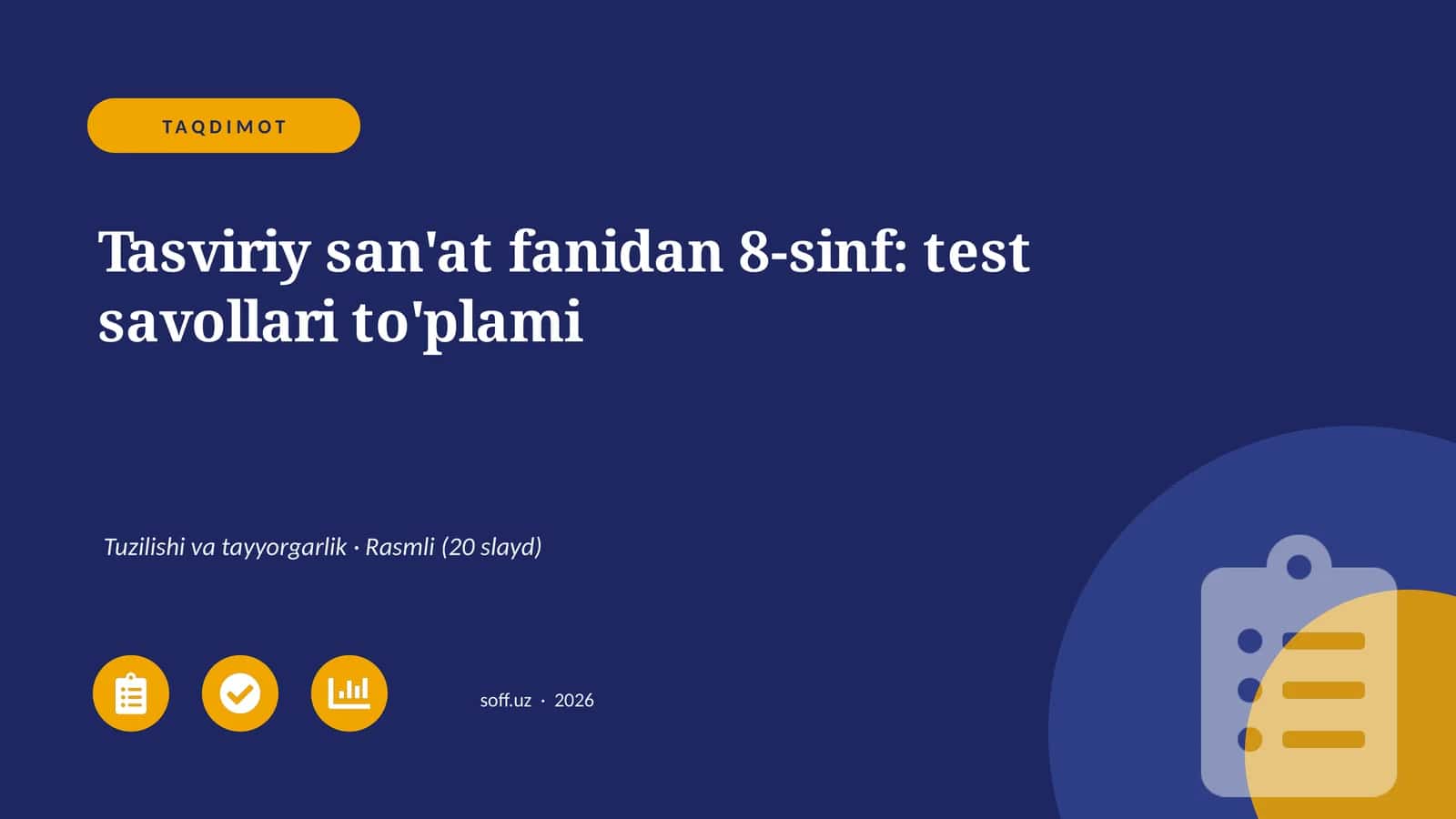 Tasviriy san'at fanidan 8-sinf: test savollari to'plami