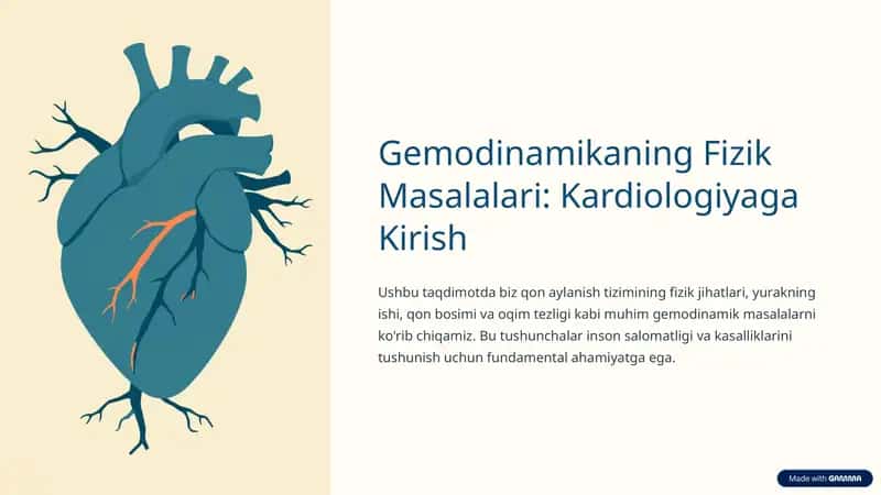 Gemodinamikaning Fizik Masalalari: Kardiologiyaga Kirish