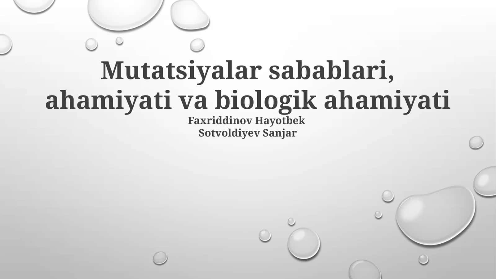 Mutatsiyalar sabablari, ahamiyati va biologik ahamiyati