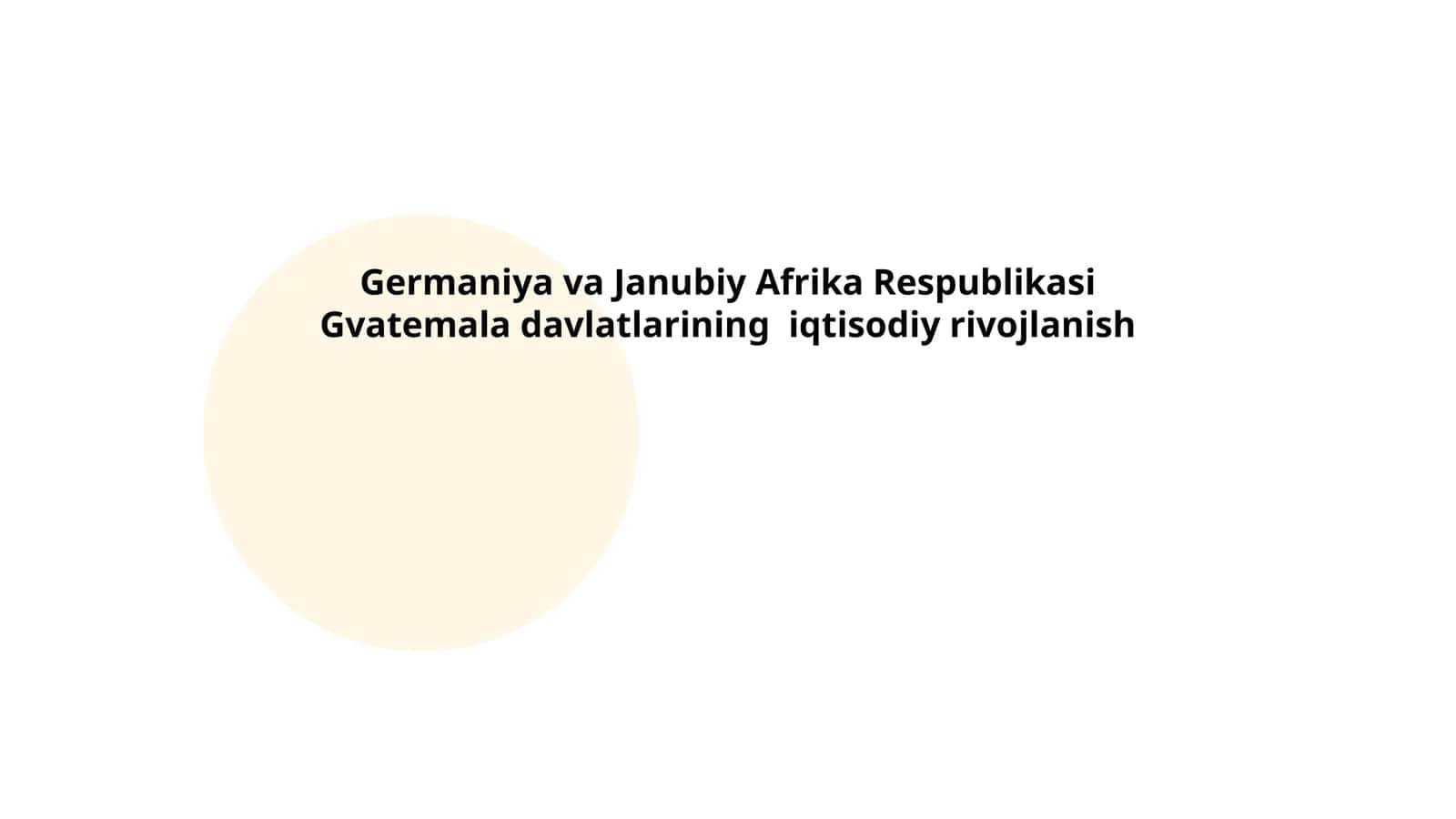 Germaniya va Janubiy Afrika Respublikasi Gvatemala davlatlarining iqtisodiy rivojlanish