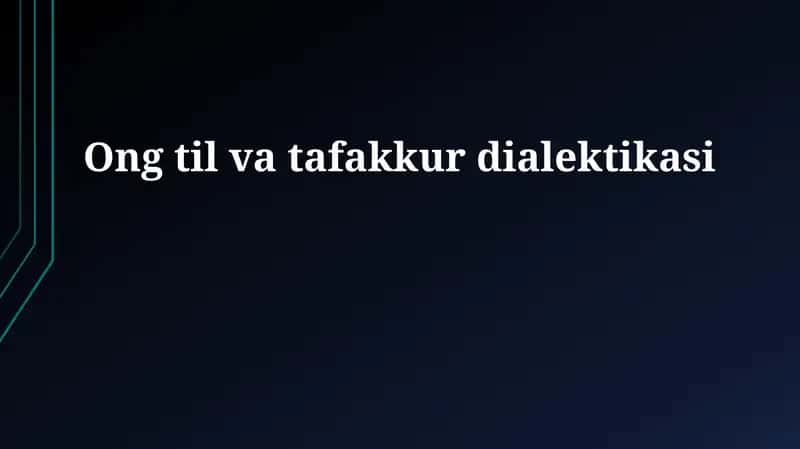 Ong til va tafakkur dialektikasi