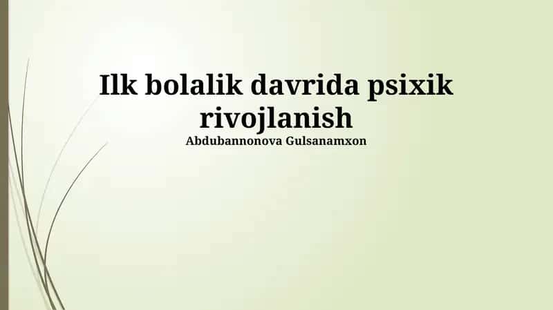 Ilk bolalik davrida psixik rivojlanish