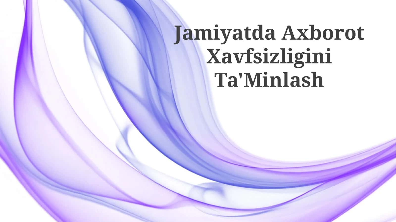 Jamiyatda Axborot Xavfsizligini Ta'Minlash