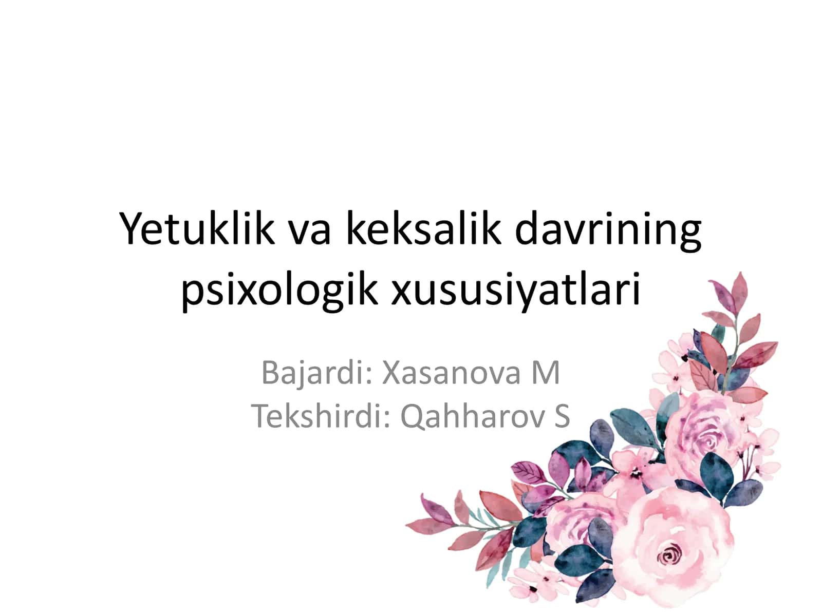 Yetuklik va keksalik davrining psixologik xususiyatlari