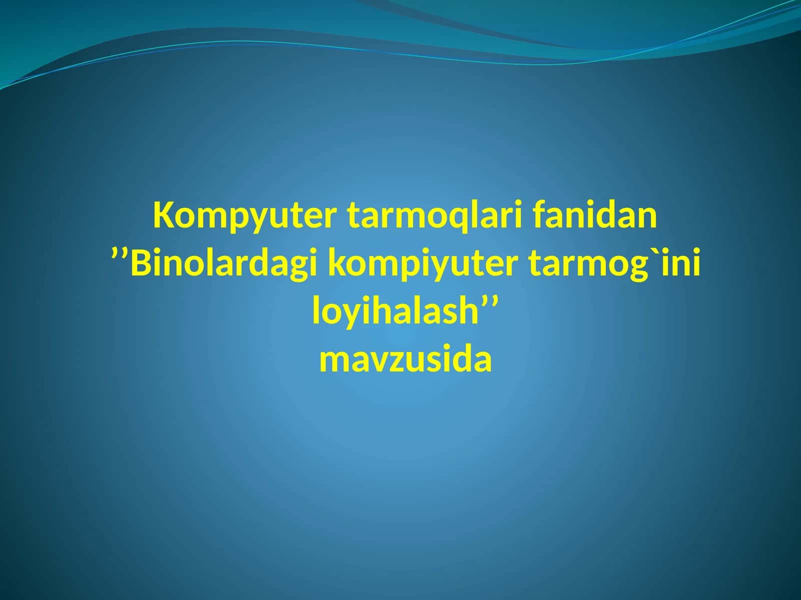 Binolardagi kompiyuter tarmoqini loyihalash