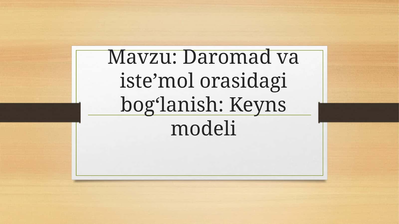 Daromad va iste’mol orasidagi bog‘lanish Keyns modeli