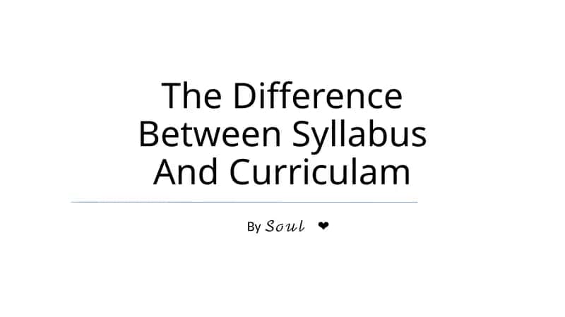 The Difference Between Syllabus And Curriculam