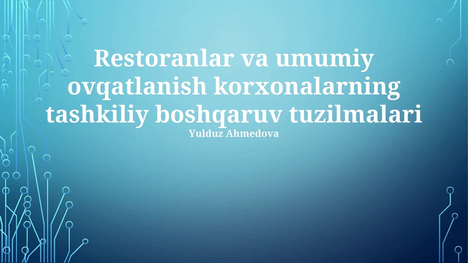 Restoranlar va umumiy ovqatlanish korxonalarning tashkiliy boshqaruv tuzilmalari