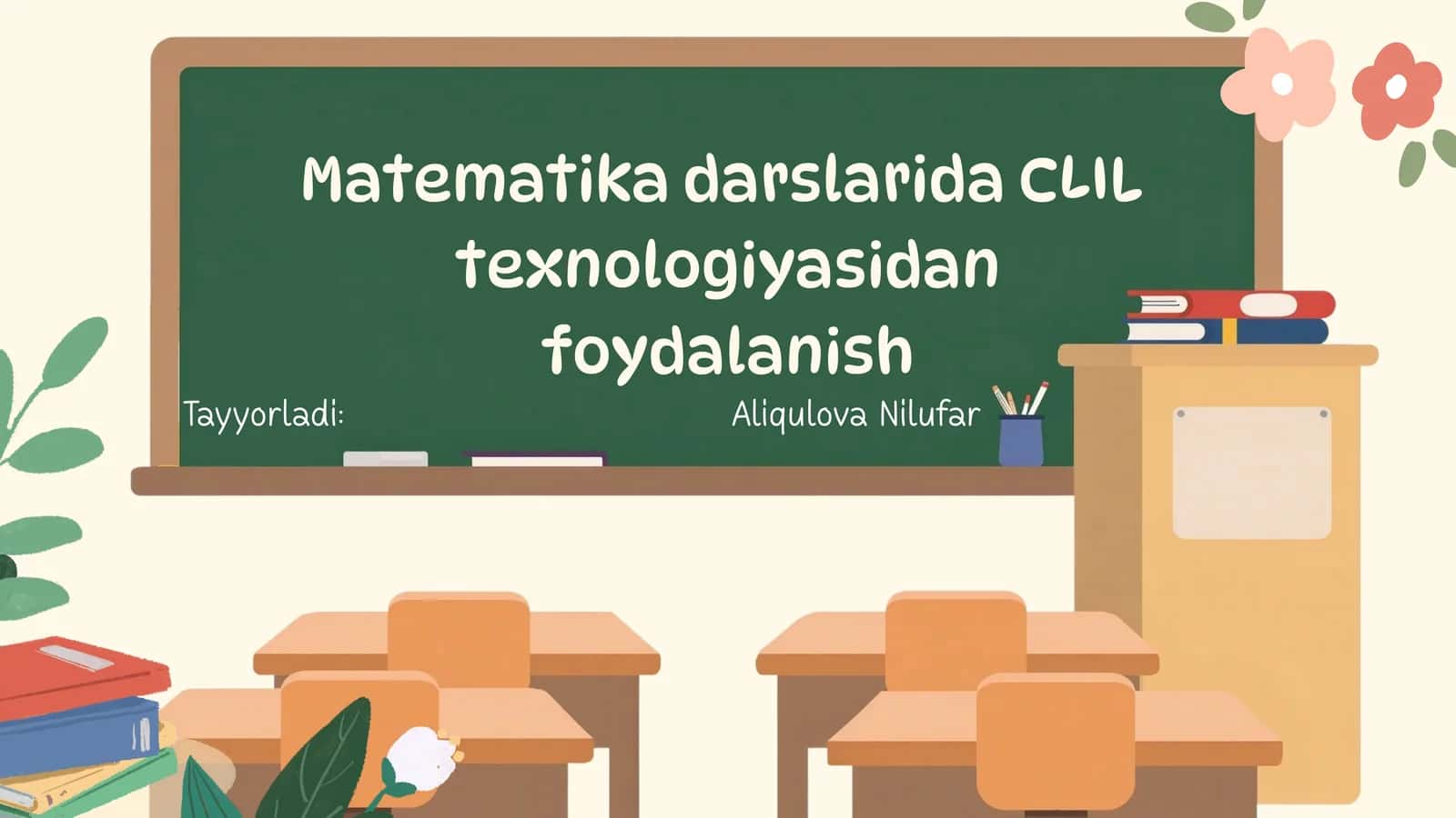 Matematika darslarida CLIL texnologiyasidan foydalanish