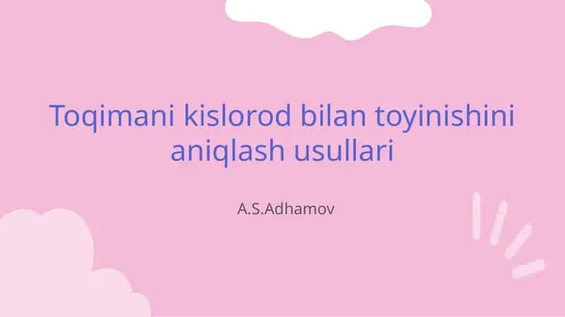 Toqimani kislorod bilan toyinishini aniqlash usullari